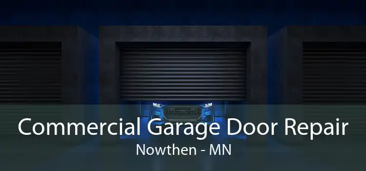 Commercial Garage Door Repair Nowthen - MN