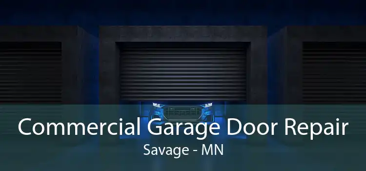 Commercial Garage Door Repair Savage - MN
