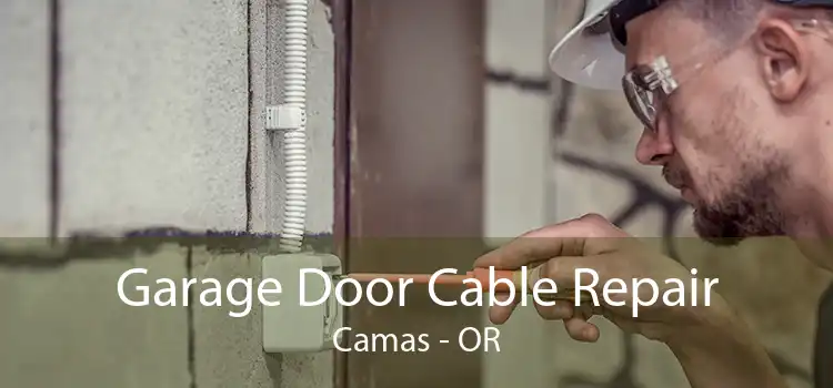 Garage Door Cable Repair Camas - OR