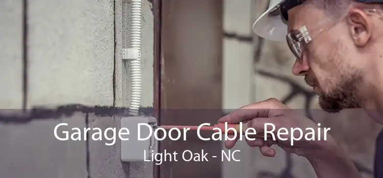 Garage Door Cable Repair Light Oak - NC