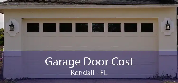 Garage Door Cost Kendall - FL