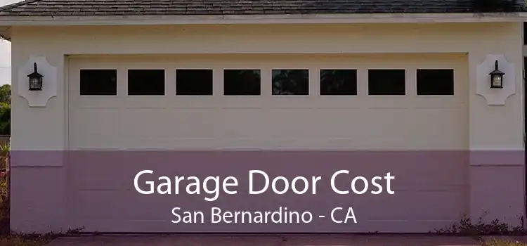 Garage Door Cost San Bernardino - CA