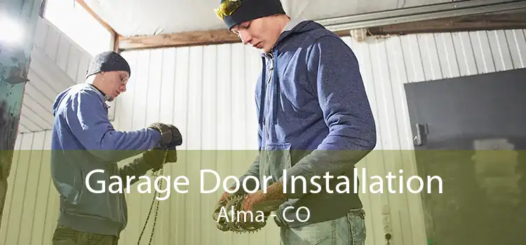 Garage Door Installation Alma - CO