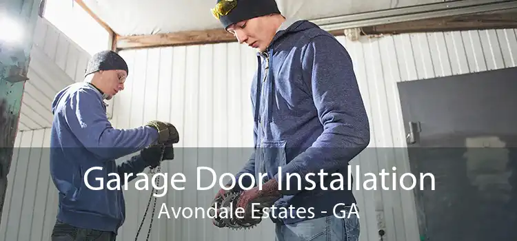 Garage Door Installation Avondale Estates - GA