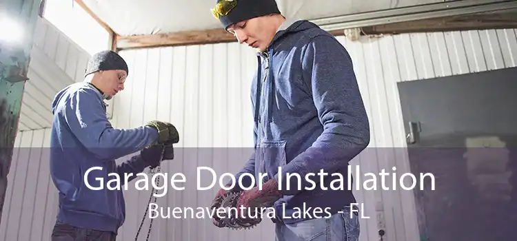 Garage Door Installation Buenaventura Lakes - FL