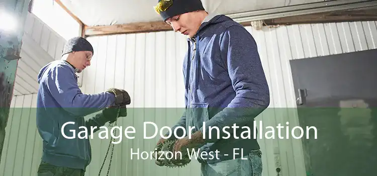 Garage Door Installation Horizon West - FL