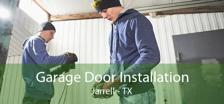 Garage Door Installation Jarrell - TX