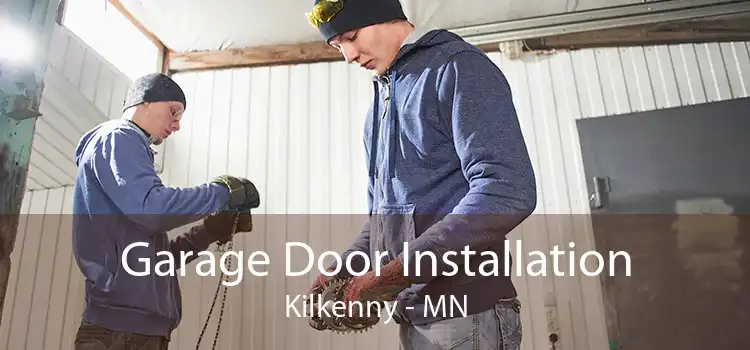 Garage Door Installation Kilkenny - MN