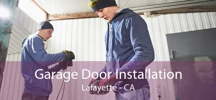 Garage Door Installation Lafayette - CA