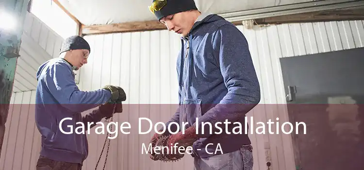Garage Door Installation Menifee - CA