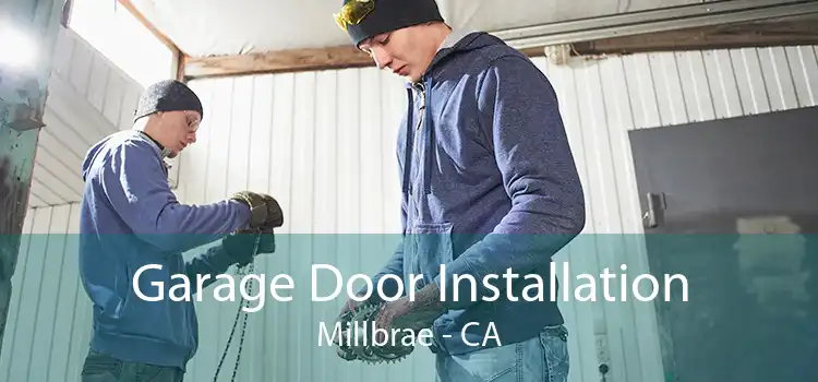 Garage Door Installation Millbrae - CA