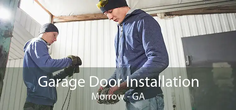 Garage Door Installation Morrow - GA
