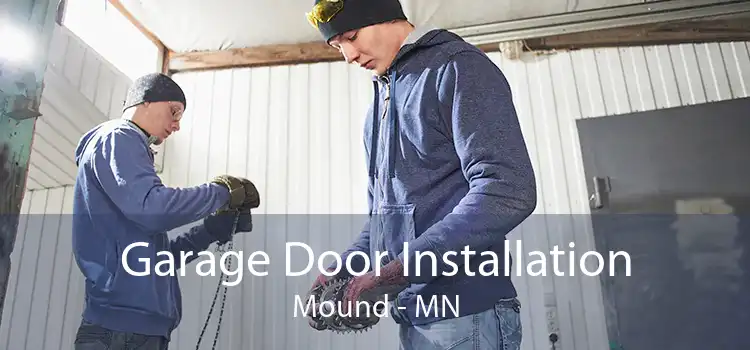 Garage Door Installation Mound - MN