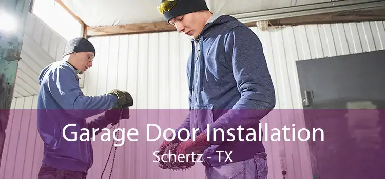 Garage Door Installation Schertz - TX