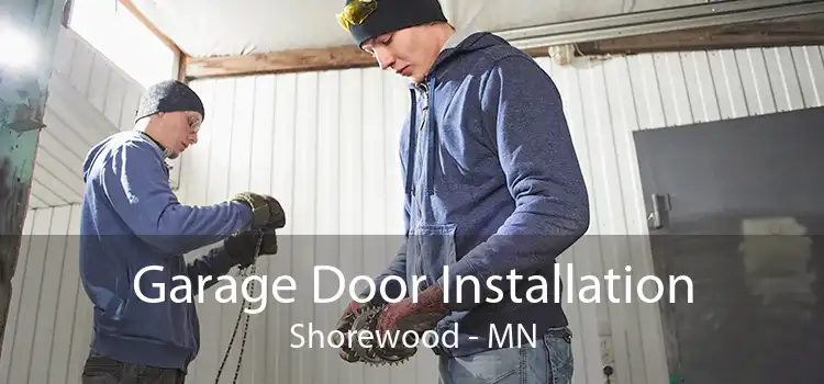 Garage Door Installation Shorewood - MN