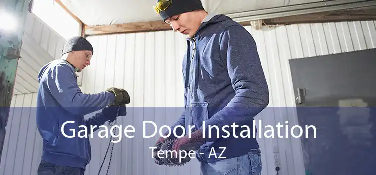 Garage Door Installation Tempe - AZ