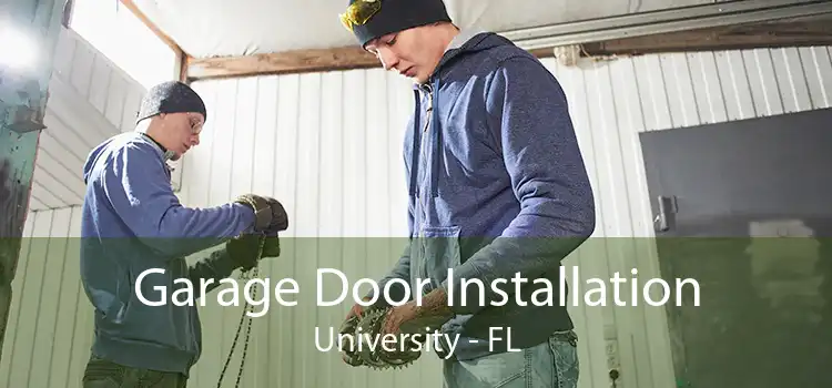 Garage Door Installation University - FL