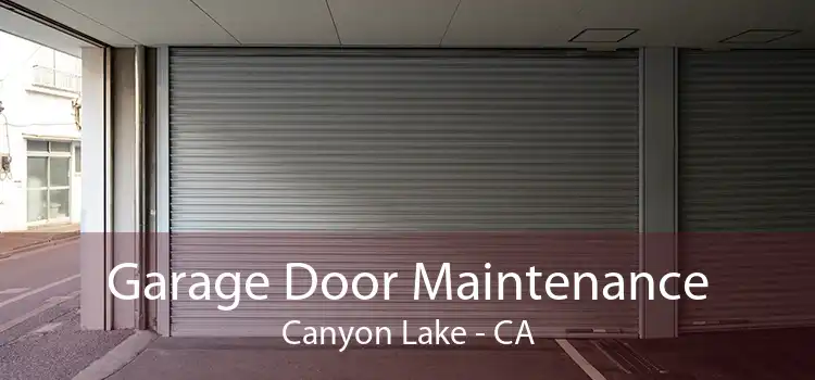 Garage Door Maintenance Canyon Lake - CA