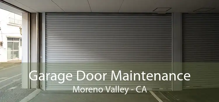 Garage Door Maintenance Moreno Valley - CA