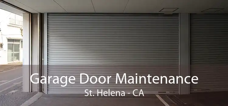 Garage Door Maintenance St. Helena - CA