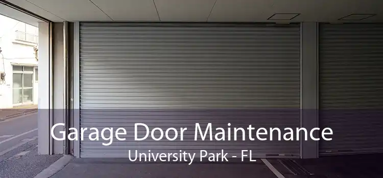 Garage Door Maintenance University Park - FL
