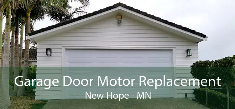 Garage Door Motor Replacement New Hope - MN