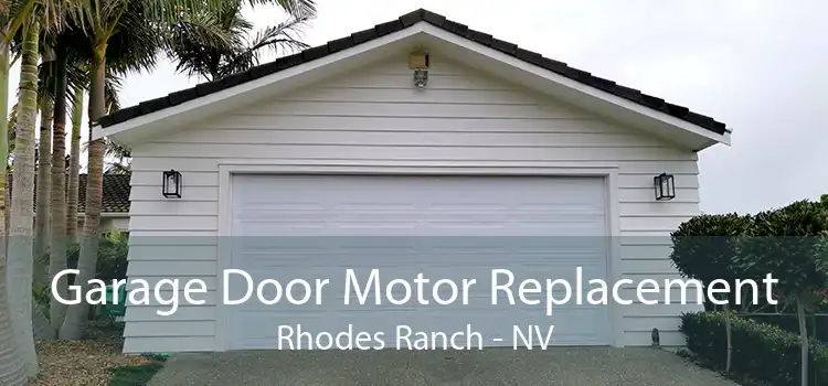 Garage Door Motor Replacement Rhodes Ranch - NV