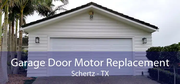 Garage Door Motor Replacement Schertz - TX