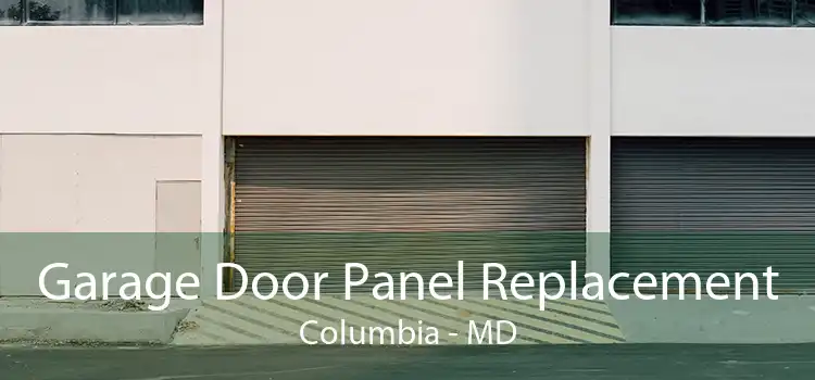 Garage Door Panel Replacement Columbia - MD