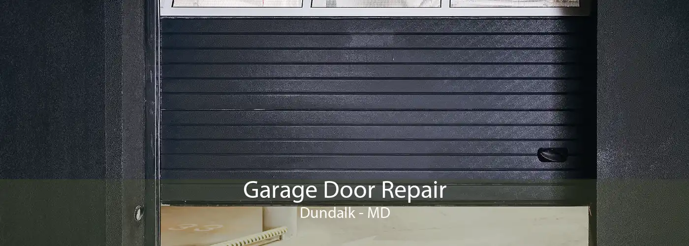 Garage Door Repair Dundalk - MD