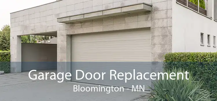 Garage Door Replacement Bloomington - MN