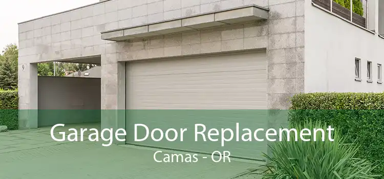 Garage Door Replacement Camas - OR