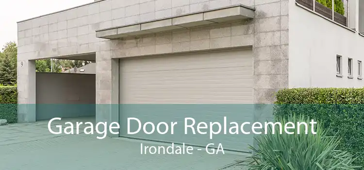 Garage Door Replacement Irondale - GA