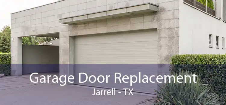 Garage Door Replacement Jarrell - TX