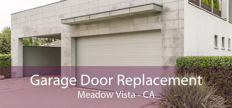 Garage Door Replacement Meadow Vista - CA