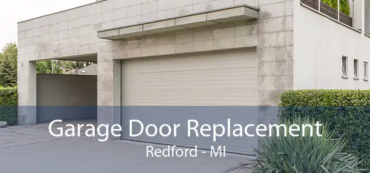 Garage Door Replacement Redford - MI