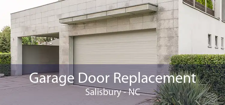 Garage Door Replacement Salisbury - NC