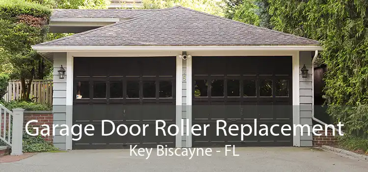 Garage Door Roller Replacement Key Biscayne - FL